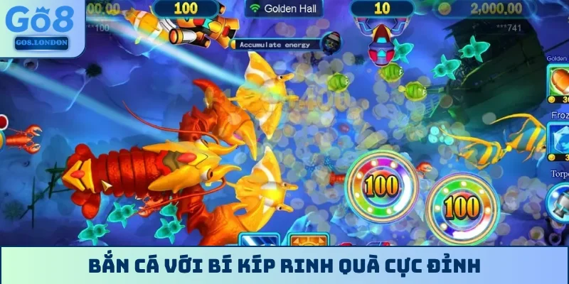 Bắn cá với bí kíp rinh quà cực đỉnh