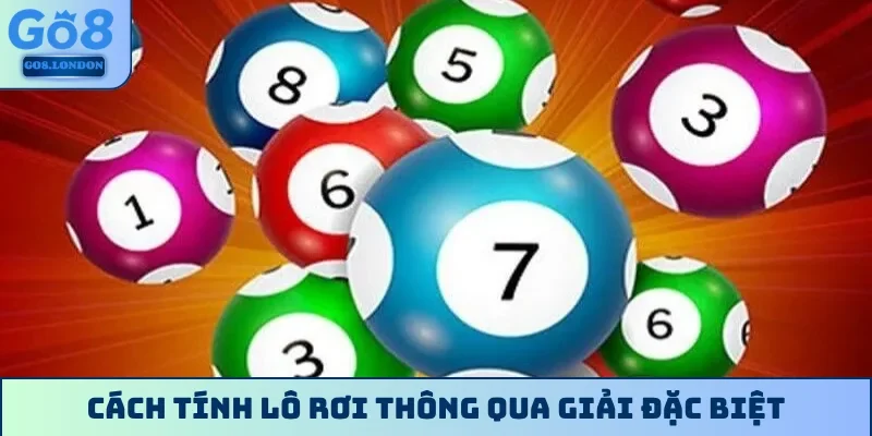 Cách tính lô rơi thông qua giải đặc biệt
