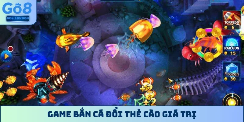 Game bắn cá đổi thẻ cào giá trị
