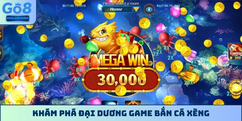Khám phá đại dương game bắn cá xèng