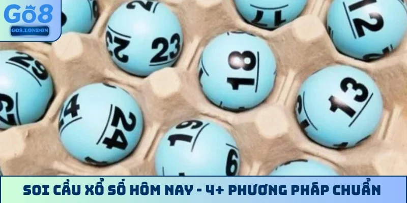 Soi cầu xổ số hôm nay