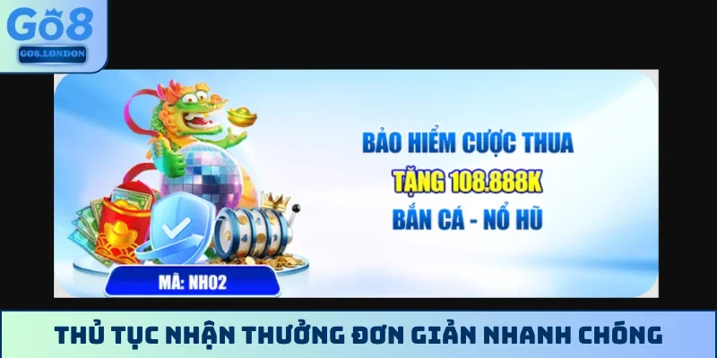 Thủ tục nhận thưởng đơn giản nhanh chóng