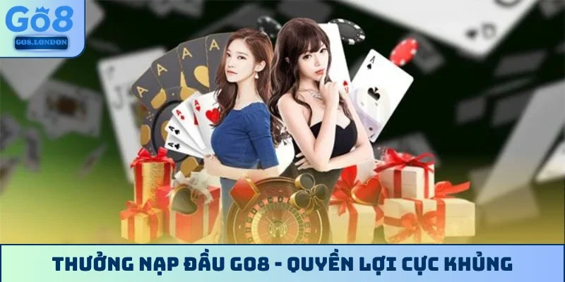 Thưởng nạp đầu GO8