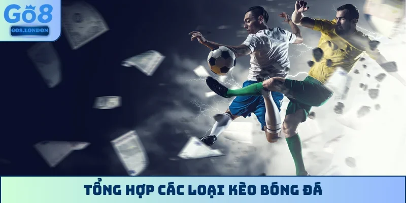 Các loại kèo bóng đá